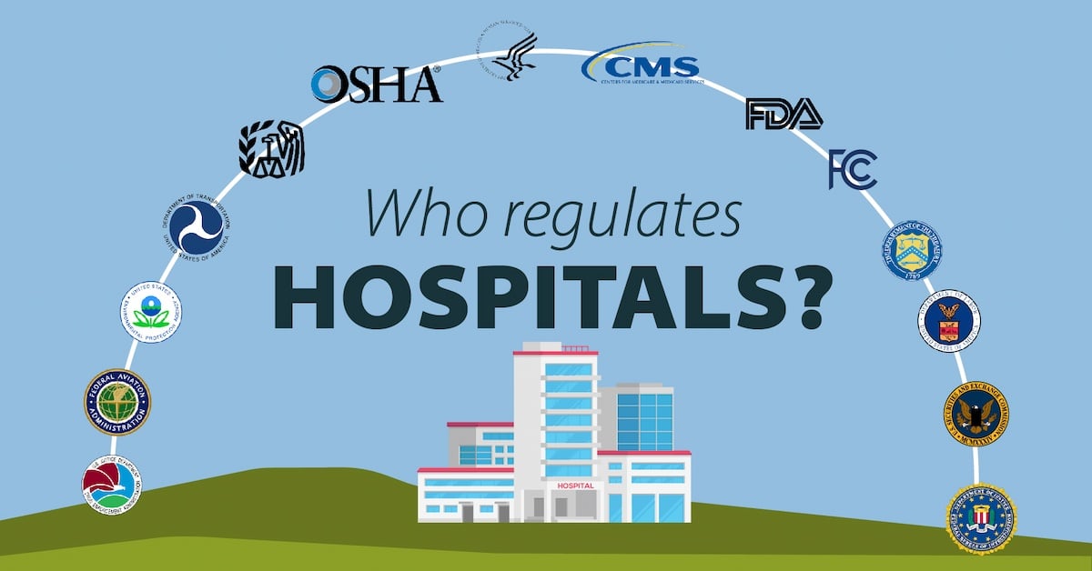 Who Regulates Hospitals who-regulates-hospitals